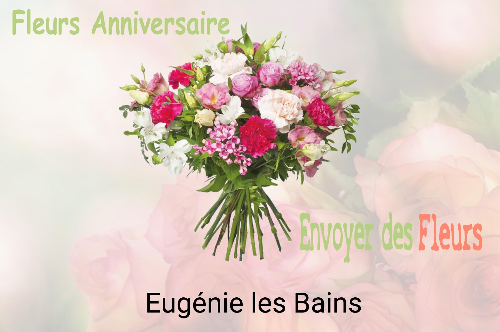 Bouquet de fleurs d’anniversaire livré à Eugénie-les-Bains